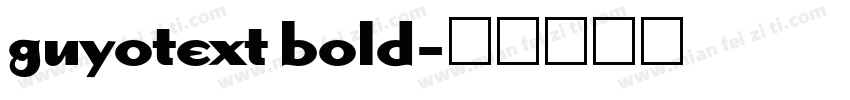guyotext bold字体转换